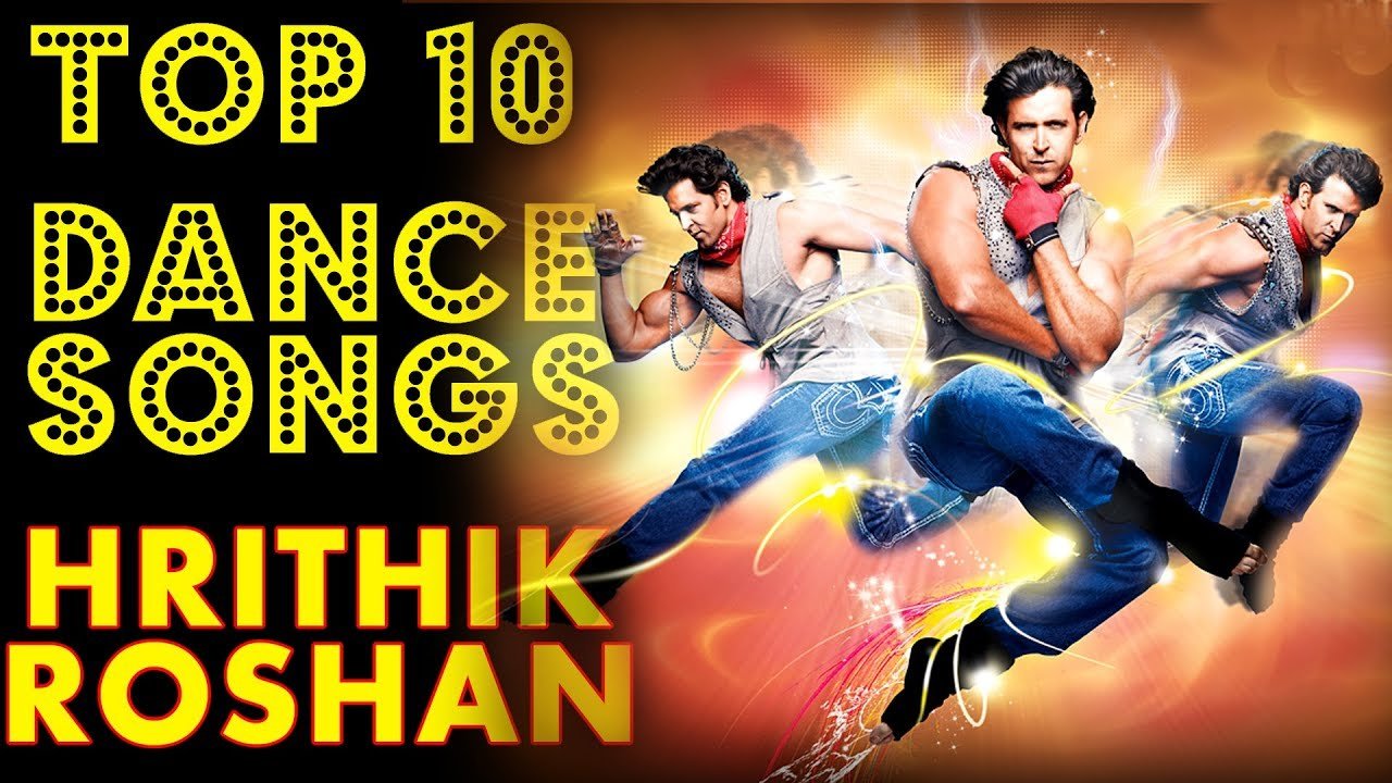 रितिक रोशन के सर्वश्रेष्ठ डांस सांग - Hrithik Roshan Best Dance Songs