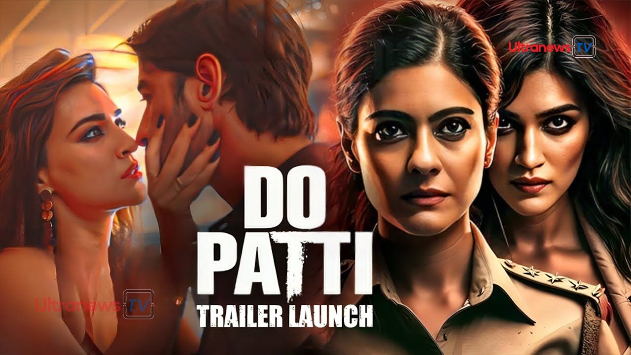 दो पत्ती का ट्रेलर हुआ रिलीज - Do Patti trailer released