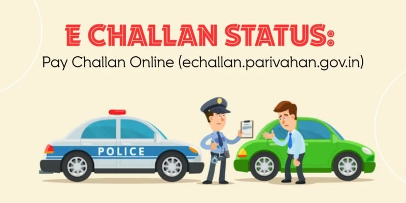 क्या आप जानते है ट्रैफिक चालान ऑनलाइन कैसे भरते हैं ?