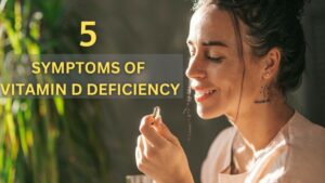 Vitamin-D Deficiency Don’t Ignore the Symptoms