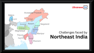 Challenges faced by Northeast India Challenges faced by Northeast India