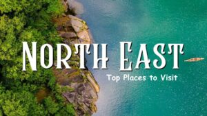 Top Places to Visit in India Top Places to Visit in Northeast India